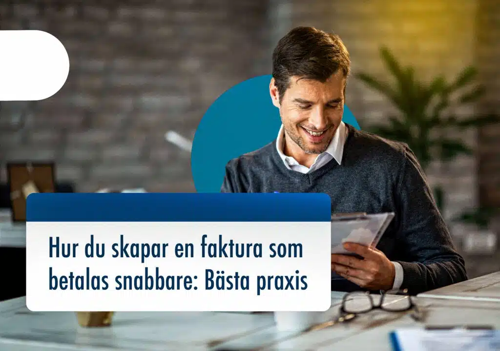 Hur du skapar en faktura som betalas snabbare